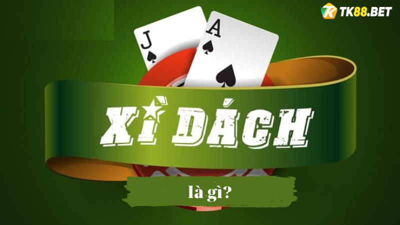 Xì dách online là gì?